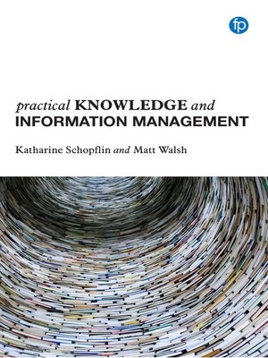 cover image of Practical Knowledge and Information Management